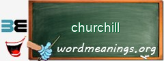 WordMeaning blackboard for churchill